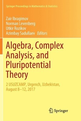 Algebra, Complex Analysis, and Pluripotential Theory 1