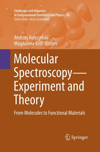 Andrzej Koleżyński, Magdalena Król - Molecular Spectroscopy—Experiment and Theory, Häftad