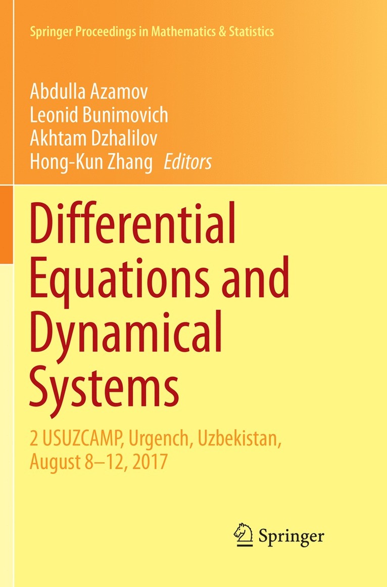 Abdulla Azamov, Leonid Bunimovich, Akhtam Dzhalilov, Hong-Kun Zhang - Differential Equations and Dynamical Systems, Häftad