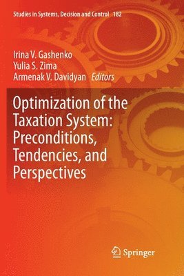 Optimization of the Taxation System: Preconditions, Tendencies and Perspectives 1
