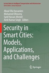 bokomslag Security in Smart Cities: Models, Applications, and Challenges