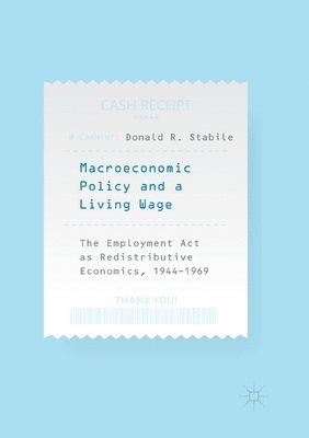 bokomslag Macroeconomic Policy and a Living Wage