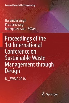 Proceedings of the 1st International Conference on Sustainable Waste Management through Design 1