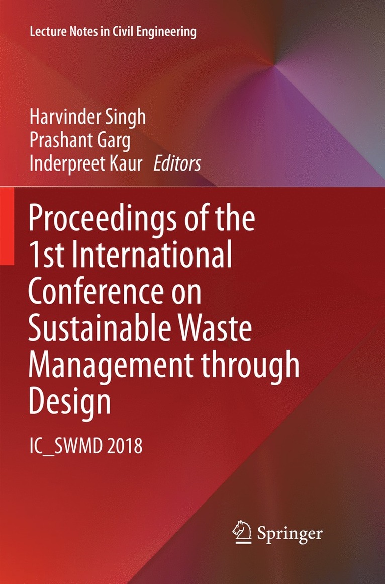 Proceedings of the 1st International Conference on Sustainable Waste Management through Design 1