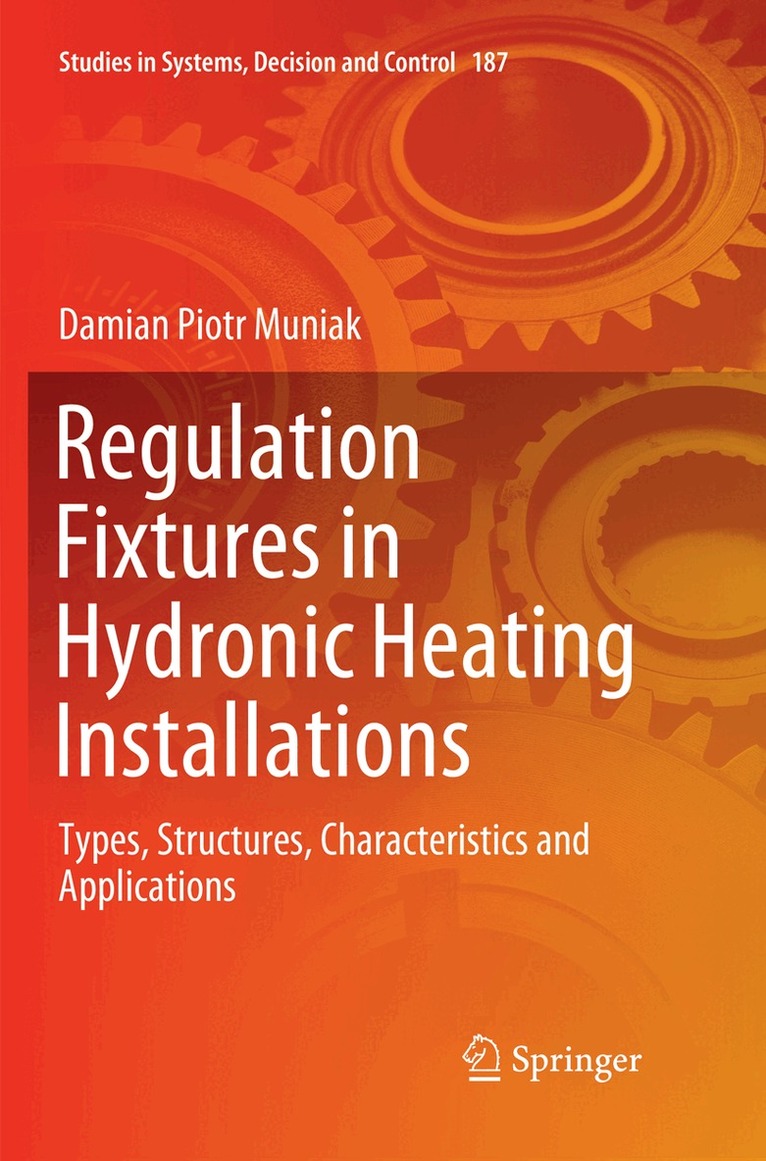 Damian Piotr Muniak - Regulation Fixtures in Hydronic Heating Installations, Häftad