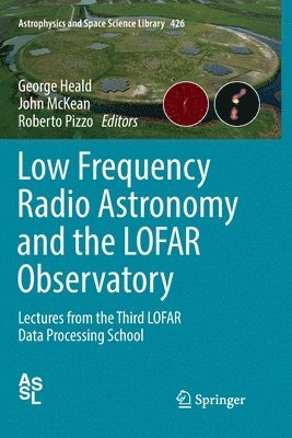 Low Frequency Radio Astronomy and the LOFAR Observatory 1