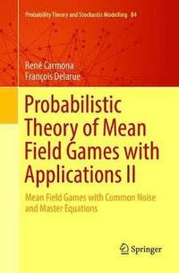 bokomslag Probabilistic Theory of Mean Field Games with Applications II