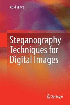 Steganography Techniques for Digital Images 1