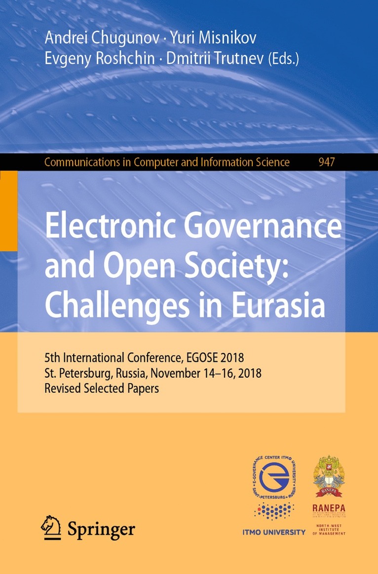 Andrei Chugunov, Yuri Misnikov, Evgeny Roshchin, Dmitrii Trutnev - Electronic Governance and Open Society: Challenges in Eurasia, Häftad