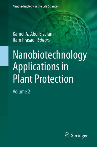 Kamel A. Abd-Elsalam, Ram Prasad - Nanobiotechnology Applications in Plant Protection, Inbunden