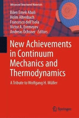 bokomslag New Achievements in Continuum Mechanics and Thermodynamics
