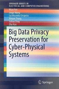 bokomslag Big Data Privacy Preservation for Cyber-Physical Systems