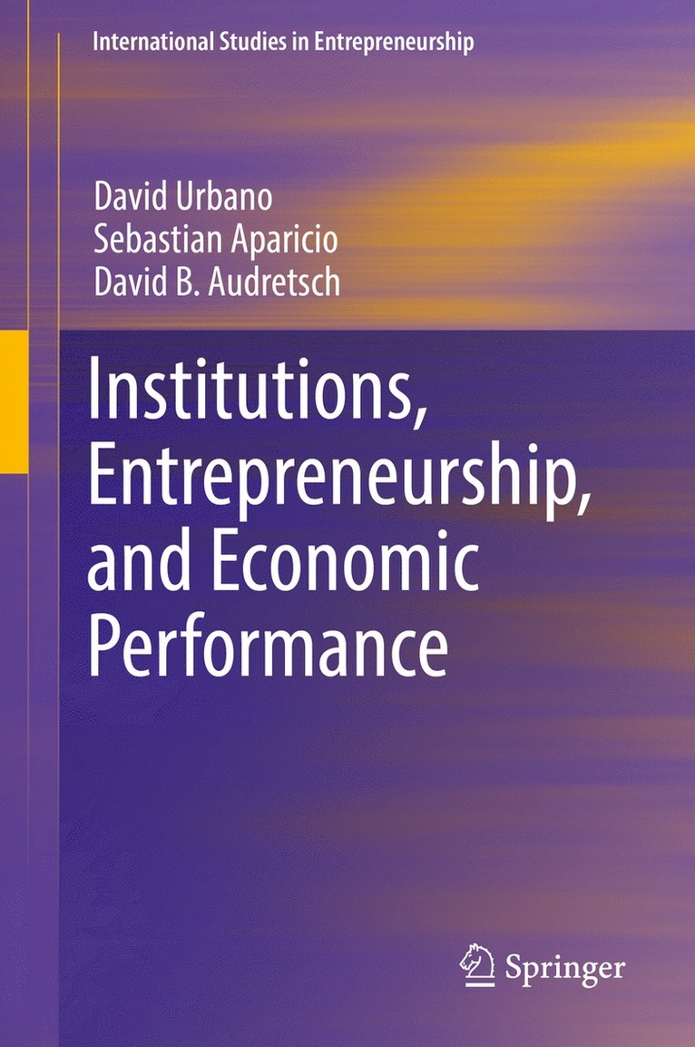 Institutions, Entrepreneurship, and Economic Performance 1