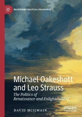 bokomslag Michael Oakeshott and Leo Strauss