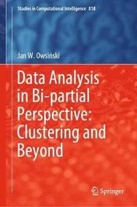 bokomslag Data Analysis in Bi-partial Perspective: Clustering and Beyond