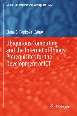 bokomslag Ubiquitous Computing and the Internet of Things: Prerequisites for the Development of ICT