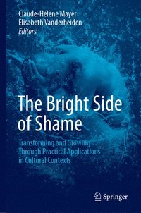 bokomslag The Bright Side of Shame