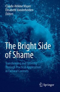 bokomslag The Bright Side of Shame