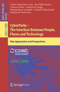 bokomslag CyberParks  The Interface Between People, Places and Technology
