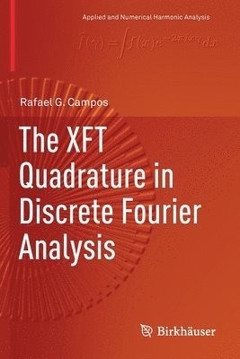 bokomslag XFT Quadrature in Discrete Fourier Analysis