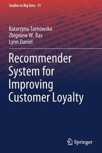 bokomslag Recommender System for Improving Customer Loyalty