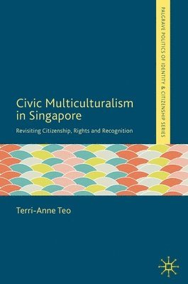 bokomslag Civic Multiculturalism in Singapore