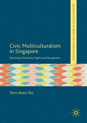 bokomslag Civic Multiculturalism in Singapore