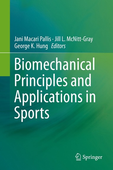 bokomslag Biomechanical Principles and Applications in Sports