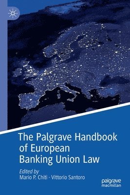 bokomslag The Palgrave Handbook of European Banking Union Law