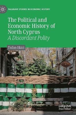 The Political and Economic History of North Cyprus 1