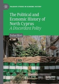 bokomslag The Political and Economic History of North Cyprus