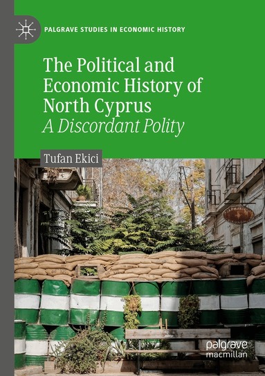 Tufan Ekici - Political and Economic History of North Cyprus, Häftad
