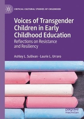 Voices of Transgender Children in Early Childhood Education 1