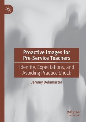 bokomslag Proactive Images for Pre-Service Teachers