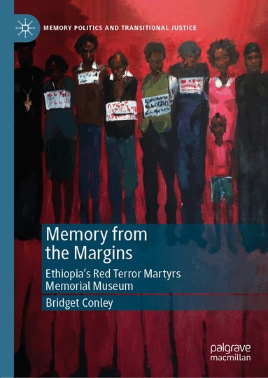 Bridget Conley - Memory from the Margins, Inbunden