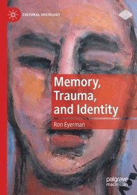 bokomslag Memory, Trauma, and Identity