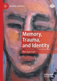 bokomslag Memory, Trauma, and Identity