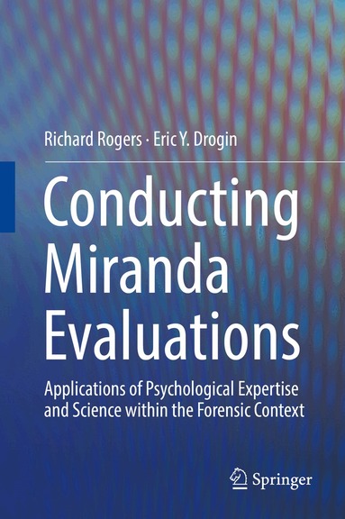 Richard Rogers, Eric Y. Drogin - Conducting Miranda Evaluations, Inbunden