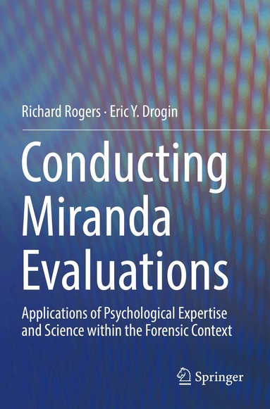 Richard Rogers, Eric Y. Drogin - Conducting Miranda Evaluations, Häftad