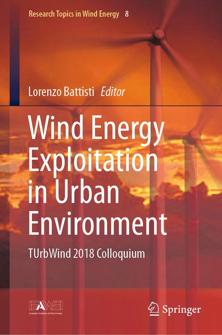 Lorenzo Battisti - Wind Energy Exploitation in Urban Environment, Inbunden