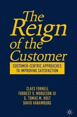 The Reign of the Customer 1