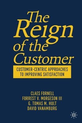 The Reign of the Customer 1
