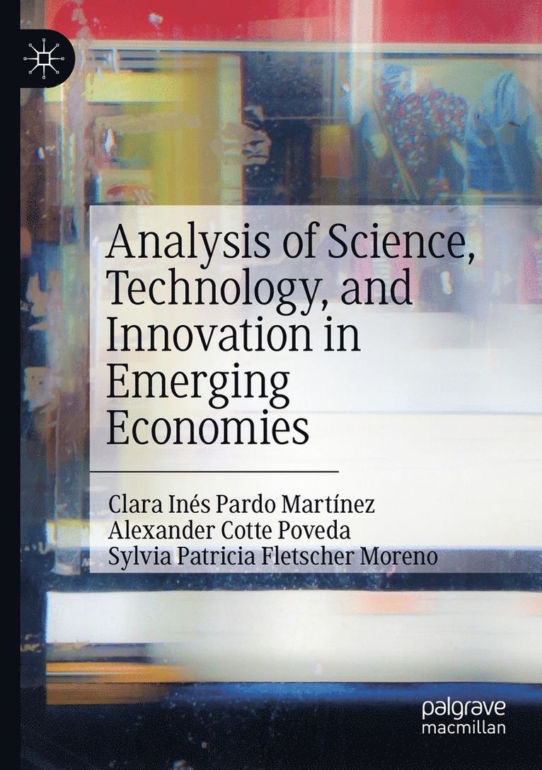 Analysis of Science, Technology, and Innovation in Emerging Economies 1