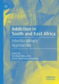 bokomslag Addiction in South and East Africa