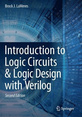 bokomslag Introduction to Logic Circuits & Logic Design with Verilog