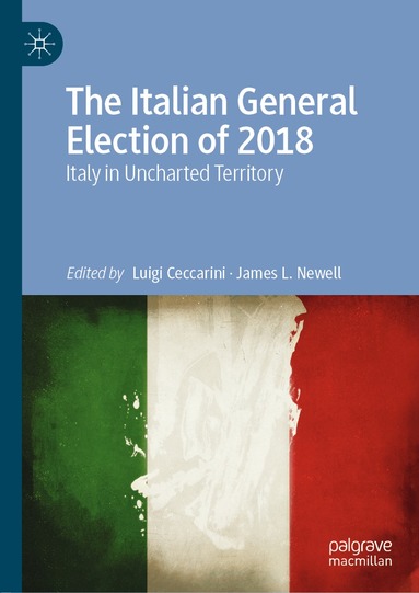 Luigi Ceccarini, James L. Newell - Italian General Election of 2018, Inbunden