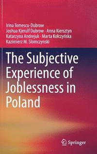 bokomslag The Subjective Experience of Joblessness in Poland