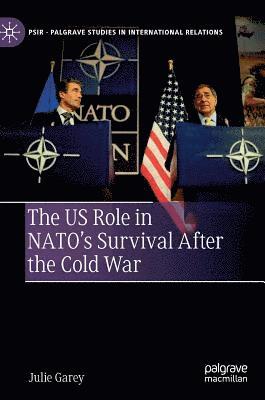 bokomslag US Role in NATO's Survival After the Cold War
