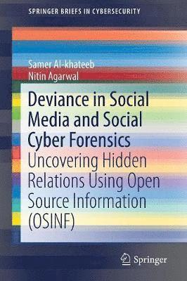 Deviance in Social Media and Social Cyber Forensics 1