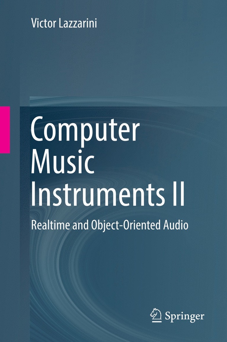 Victor Lazzarini - Computer Music Instruments II, Inbunden